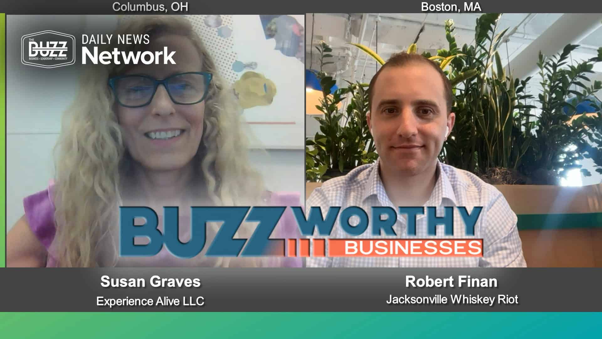 Buzzworthy Businesses with Susan Graves of Experience Alive LLC and Robert Finan of Jacksonville Whiskey Riot